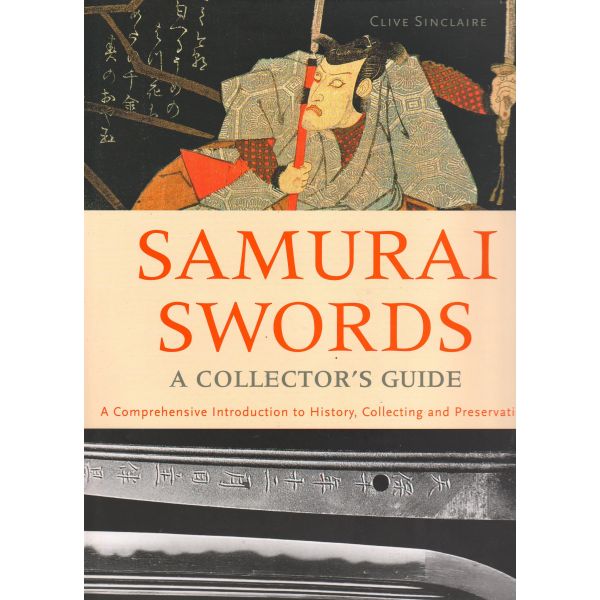 SAMURAI SWORDS: A Collector`s Guide