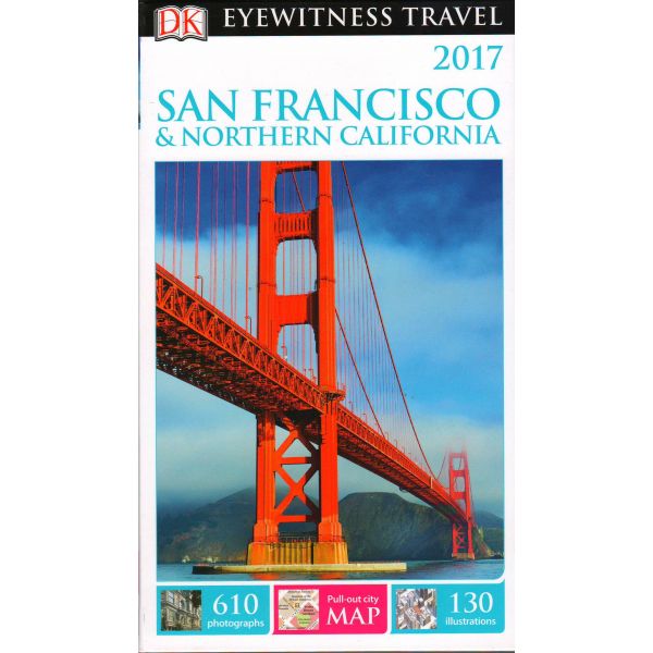 SAN FRANCISCO & NORTHERN CALIFORNIA. “DK Eyewitness Travel Guide“