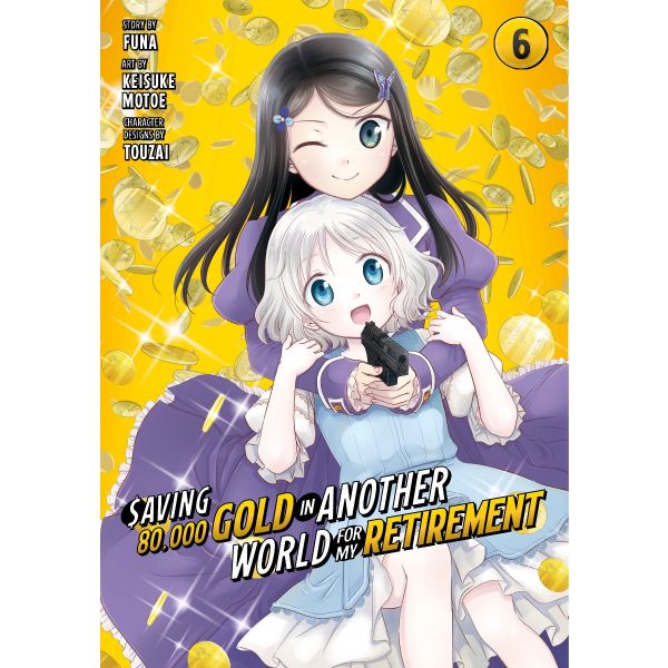 SAVING 80,000 GOLD IN ANOTHER WORLD FOR MY RETIREMENT, Vol. 6