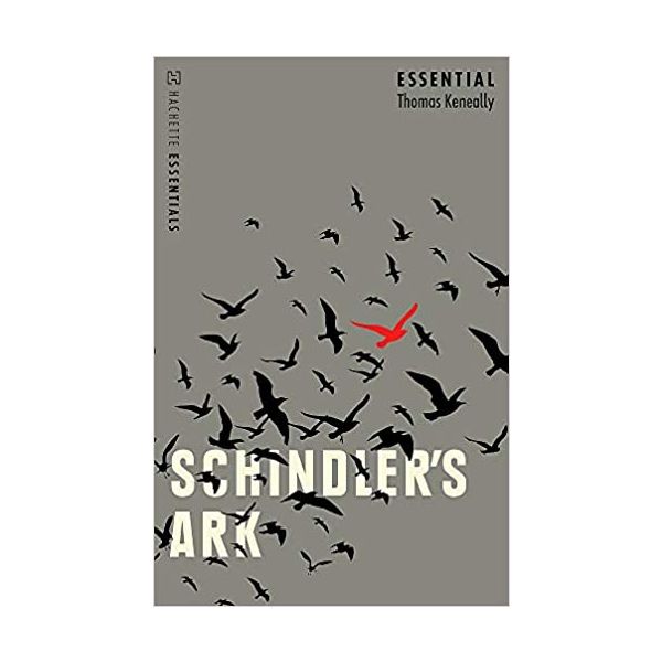 SCHINDLER`S ARK : Hachette Essentials