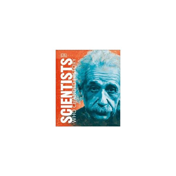 SCIENTISTS WHO CHANGED HISTORY