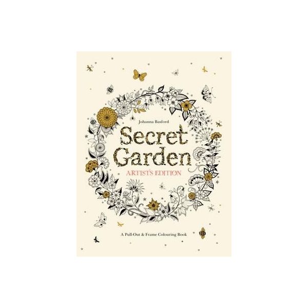 SECRET GARDEN: Pull-Out and Frame Colouring Book, Artist`s Edition
