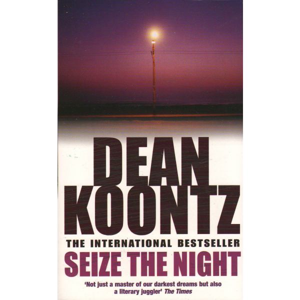 SEIZE THE NIGHT