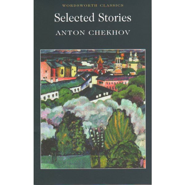 SELECTED STORIES. “W-th classics“ (Anton Chekhov