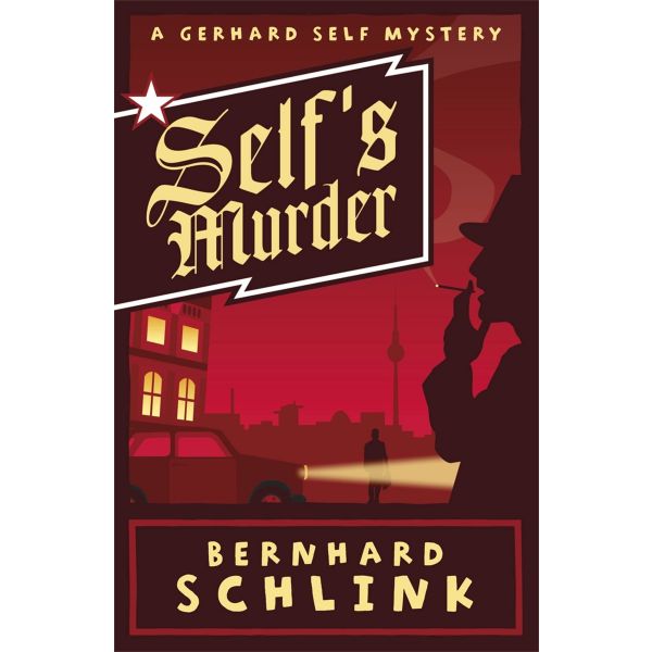 SELF`S MURDER: A Gerhard Self Mystery