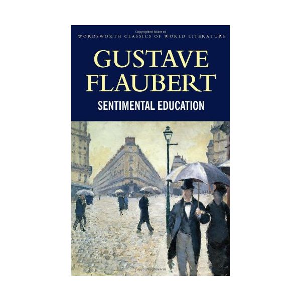 SENTIMENTAL EDUCATION. “W-th Classics“ (G.Flaube