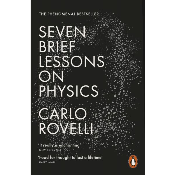 Seven Brief Lessons on Physics