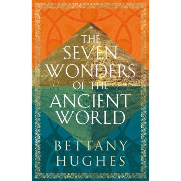SEVEN WONDERS OF THE ANCIENT WORLD