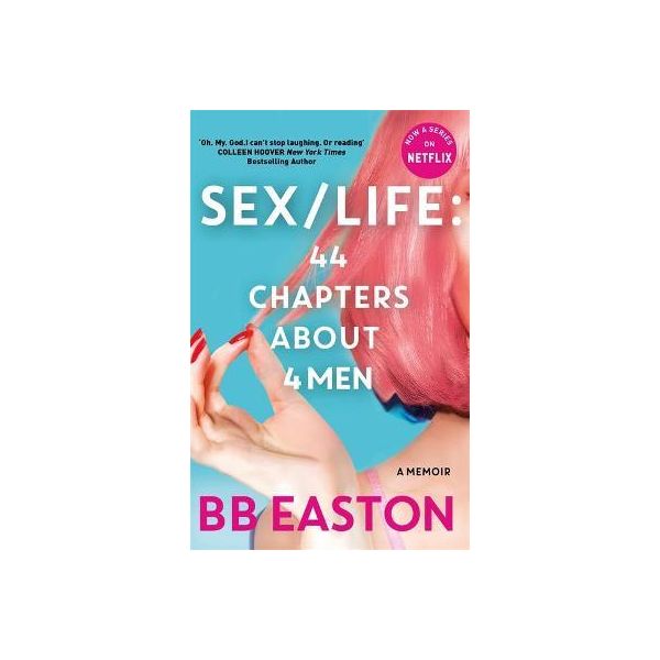SEX/LIFE: 44 Chapters About 4 Men : Now a series on Netflix
