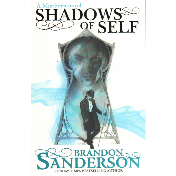 SHADOWS OF SELF: A Mistborn Novel