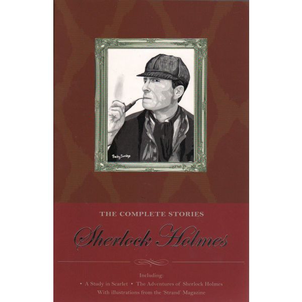 SHERLOCK HOLMES: The Complete Stories