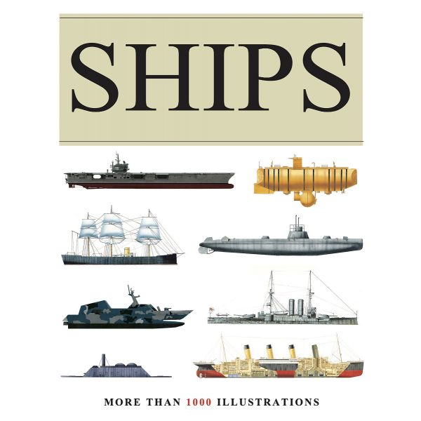 SHIPS: More than 1000 colour illustrations