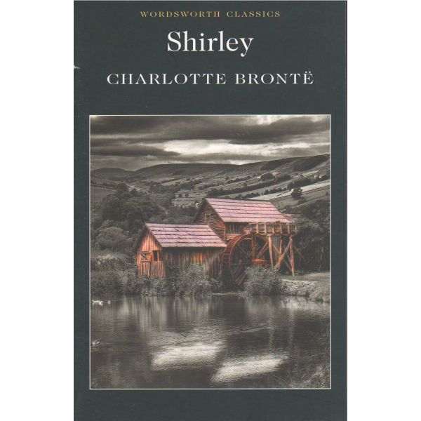 SHIRLEY. “W-th Classics“ (Ch.Bronte)