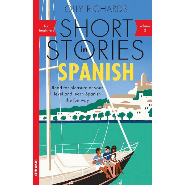 SHORT STORIES IN SPANISH FOR BEGINNERS, Vol. 2