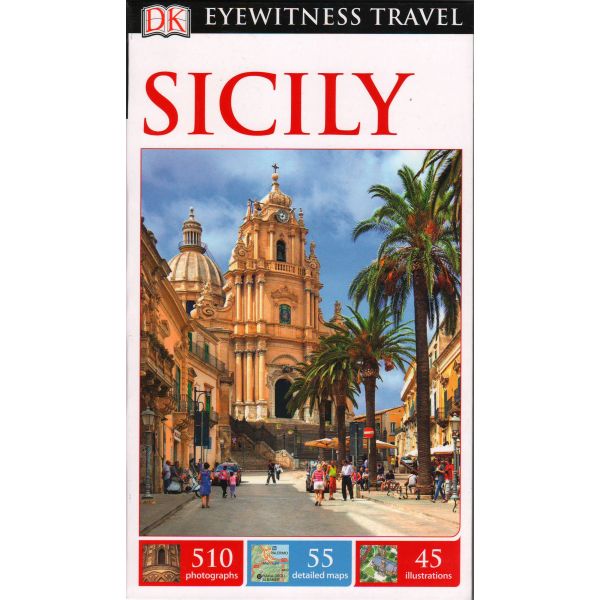 SICILY. “DK Eyewitness Travel Guide“