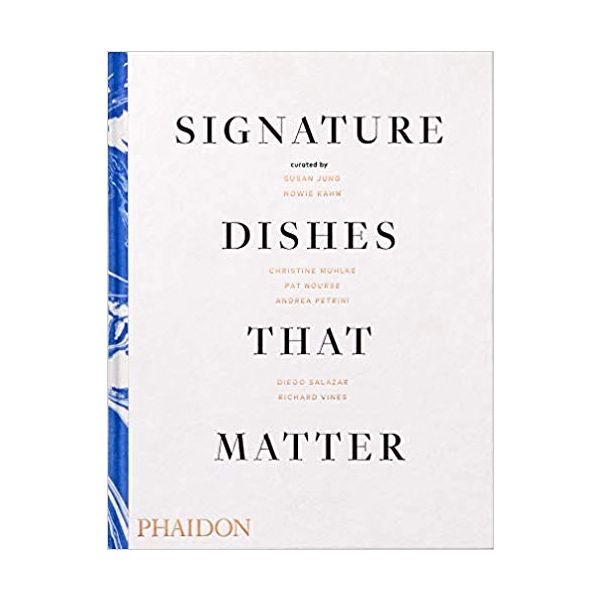 SIGNATURE DISHES THAT MATTER
