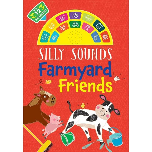 Silly Sounds: Farmyard Friends