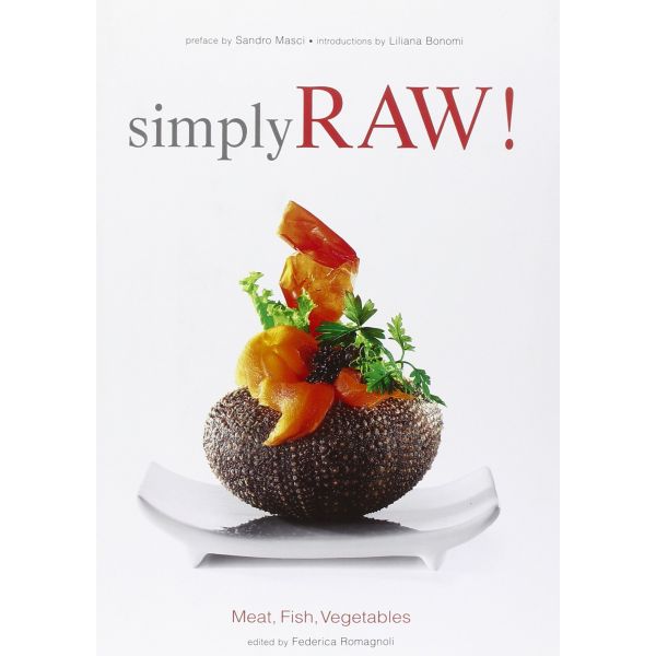 SIMPLY RAW!: Meat, Fish, Vegetables