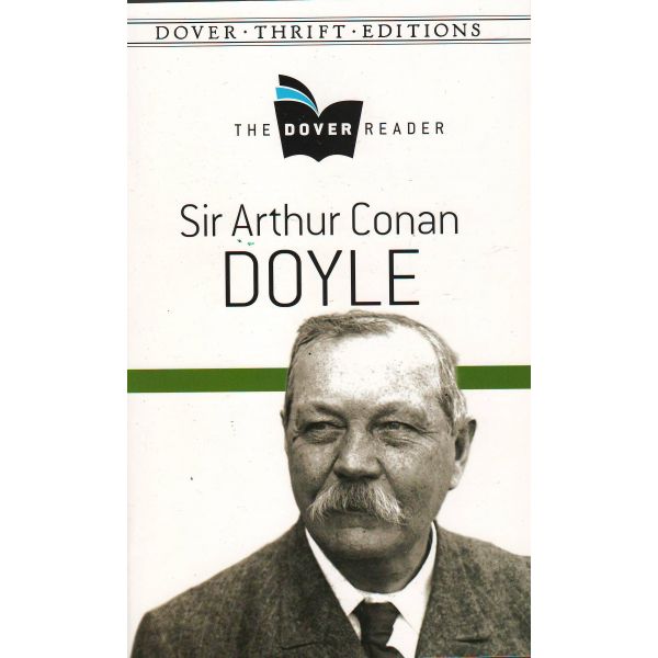 SIR ARTHUR CONAN DOYLE. “Dover Thrift Editions“