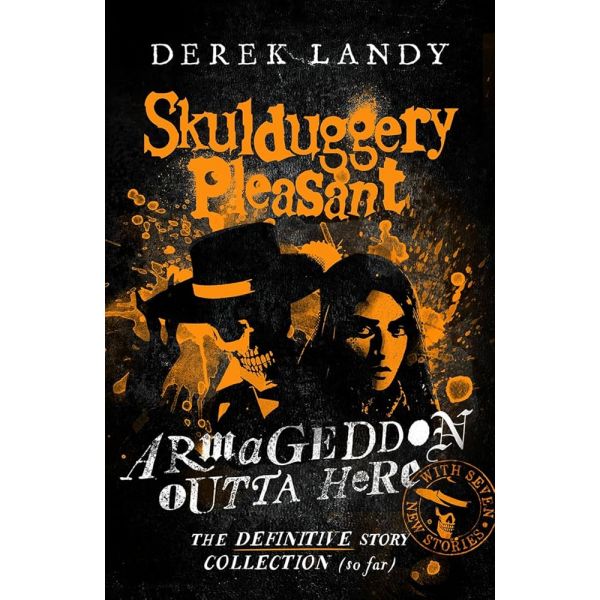 Skulduggery Pleasant: Armageddon Outta Here