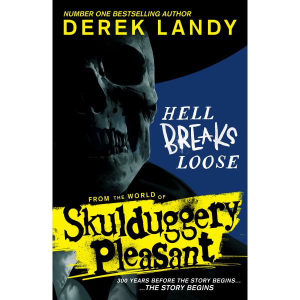SKULDUGGERY PLEASANT: Hell Breaks Loose