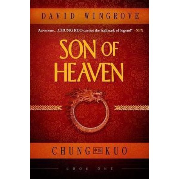 SON OF HEAVEN: Chung Kuo Book 1