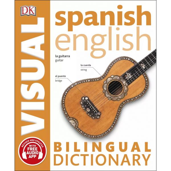 SPANISH-ENGLISH BILINGUAL VISUAL DICTIONARY. “DK Bilingual Dictionaries“
