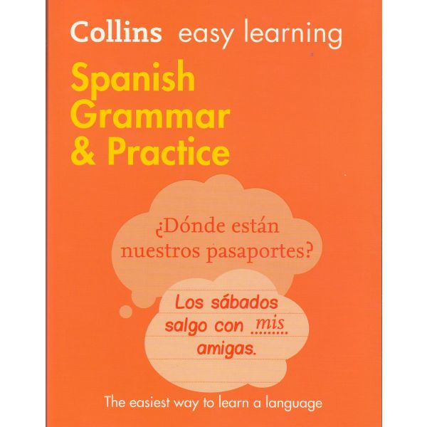 SPANISH GRAMMAR & PRACTICE. “Collins Easy Learning“