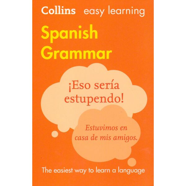 SPANISH GRAMMAR. “Collins Easy Learning“