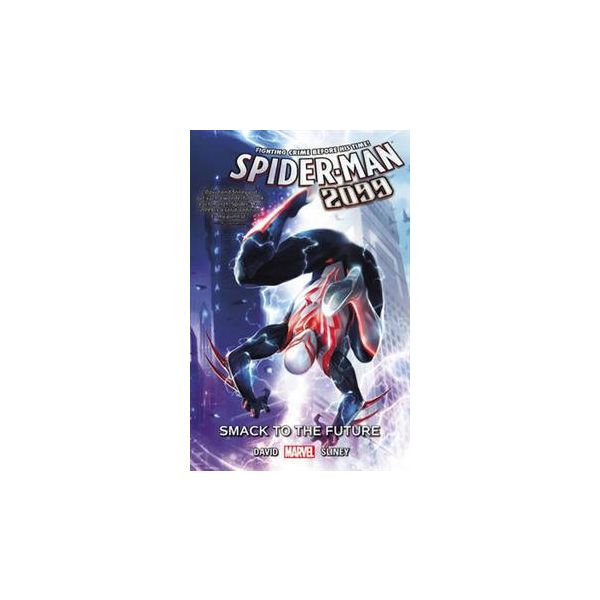 SPIDER-MAN 2099: Smack To The Future, Volume 3