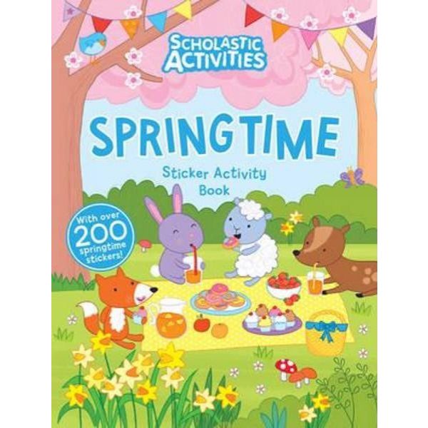 SPRINGTIME: Sticker Activity Book. “Scholastic Activities“