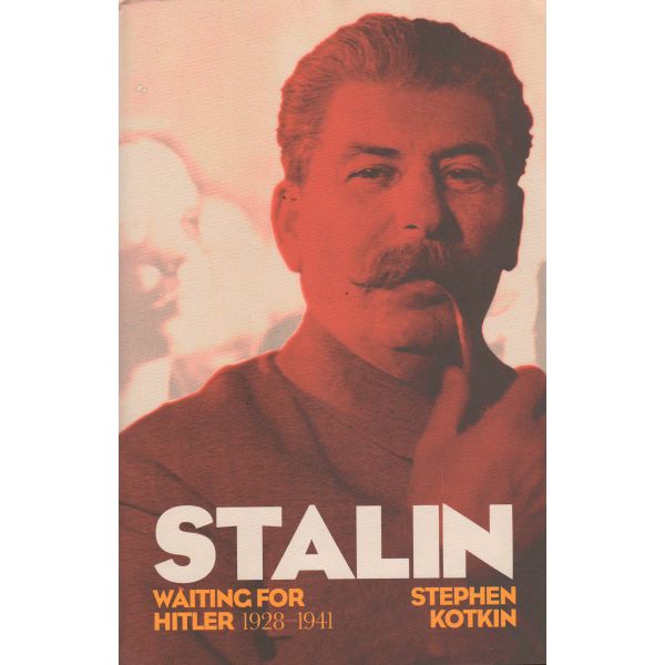 STALIN: Waiting for Hitler (1928-1941), Volume 2