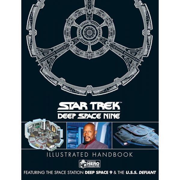Star Trek: Deep Space 9 & The U.S.S Defiant. Illustrated Handbook