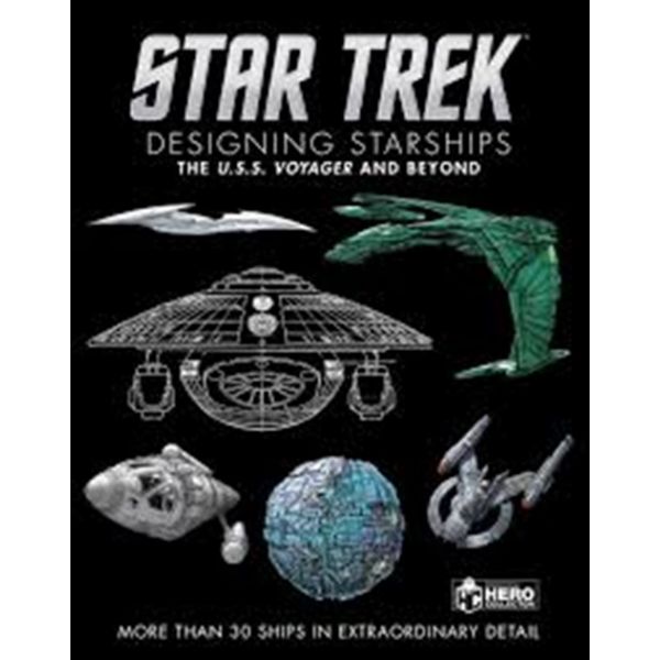 Star Trek Designing Starships, Vol. 2: Voyager and Beyond