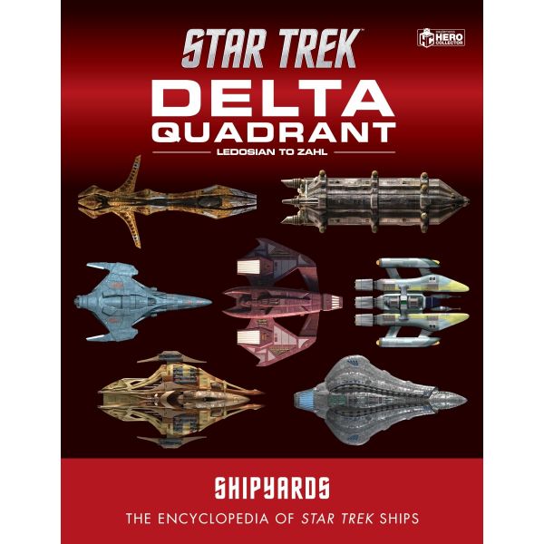 Star Trek Shipyards: The Delta Quadrant, Vol. 2: Ledosian to Zahl