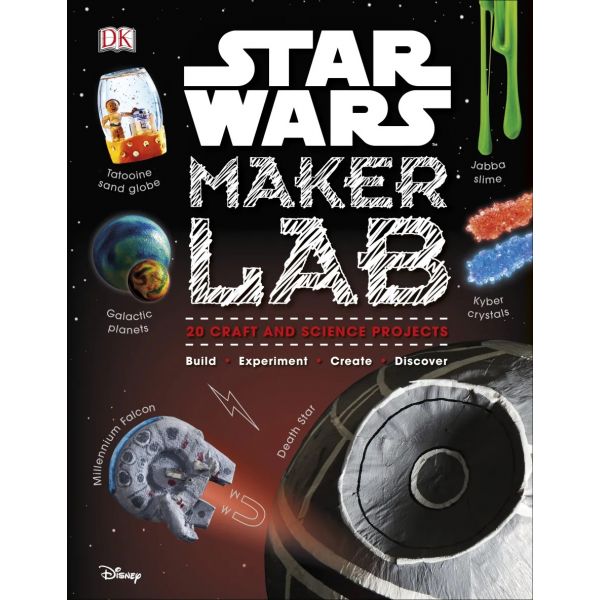 STAR WARS MAKER LAB: 20 Galactic Science Projects