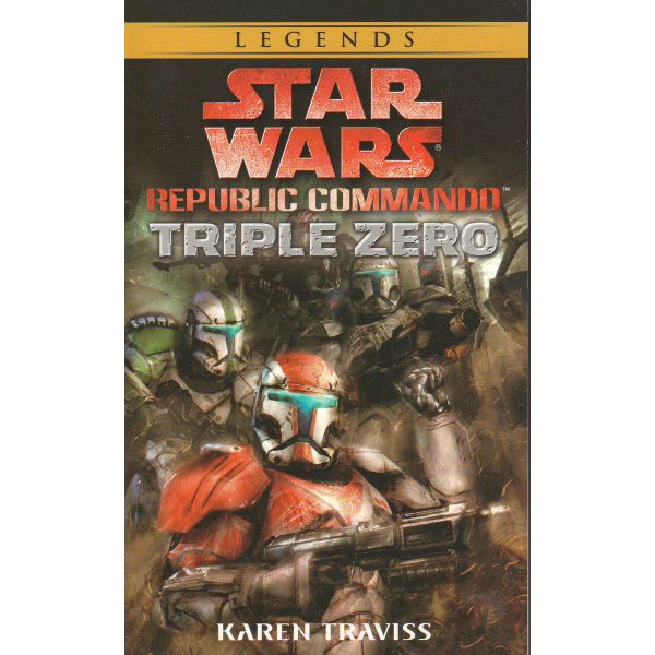 STAR WARS: REPUBLIC COMMANDO: TRIPLE ZERO. [K.Tr