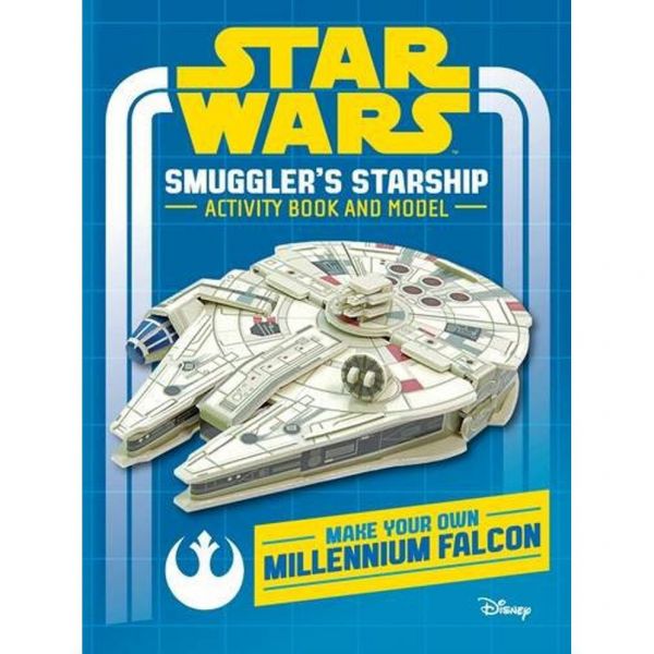 STAR WARS: Smuggler`s Starship : Activity Book and Model