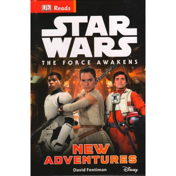STAR WARS: THE FORCE AWAKENS: New Adventures. “DK Reads“