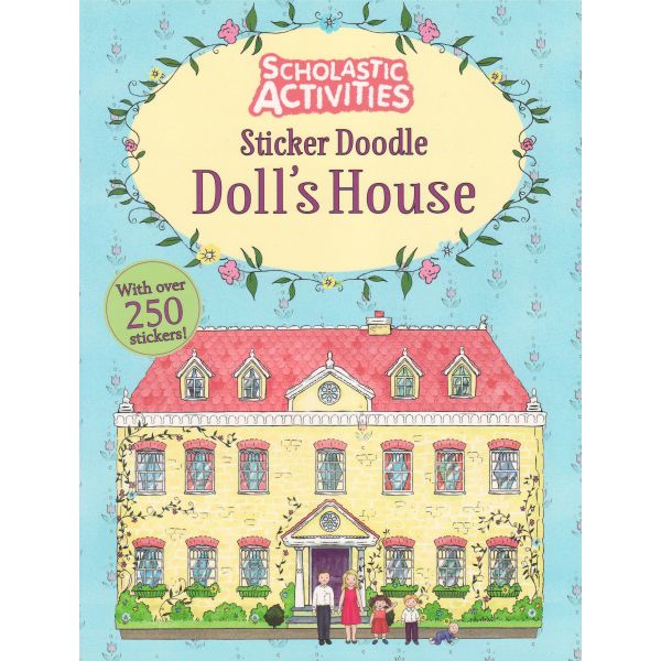 STICKER DOODLE DOLL`S HOUSE. “Scholastic Activities“