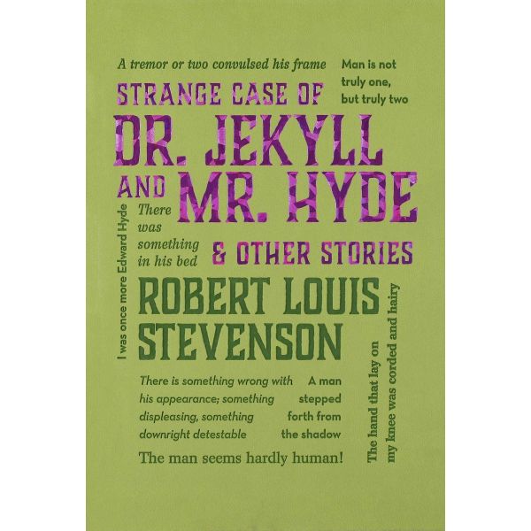 Strange Case of Dr. Jekyll and Mr. Hyde & Other Stories