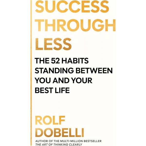 Success Through Less