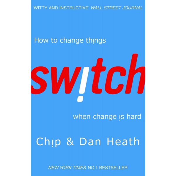 SWITCH : How to change things when change is hard