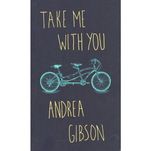 TAKE ME WITH YOU