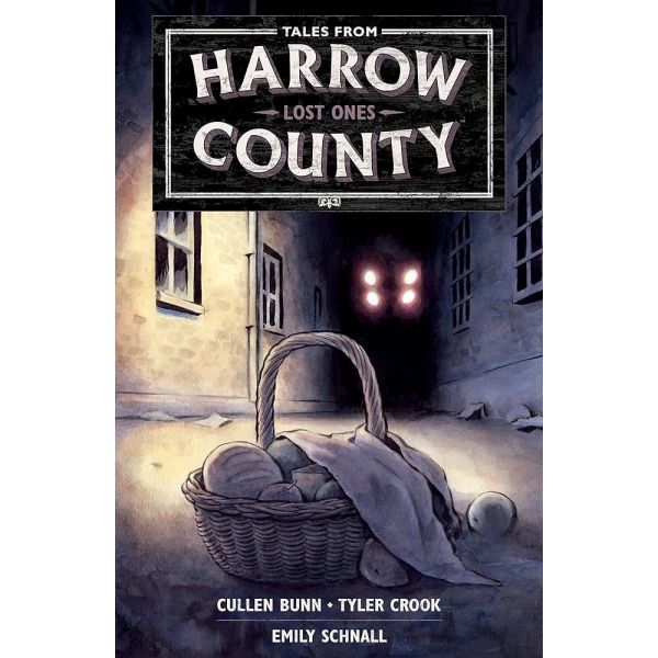 TALES FROM HARROW COUNTY, Vol. 3: Lost Ones