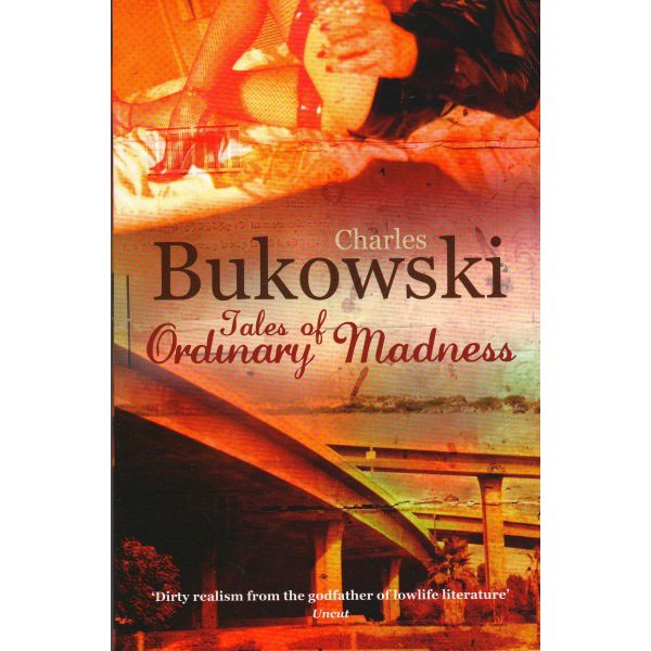 TALES OF ORDINARY MADNESS