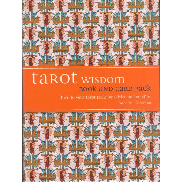 TAROT WISDOM: Turn to Your Tarot Pack for Advice and Comfort