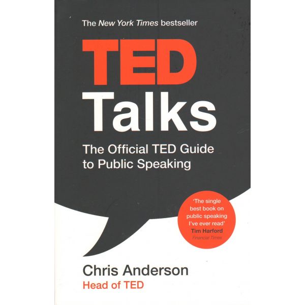 TED TALKS: The Official TED Guide to Public Speaking
