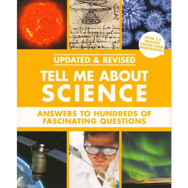 TELL ME ABOUT SCIENCE