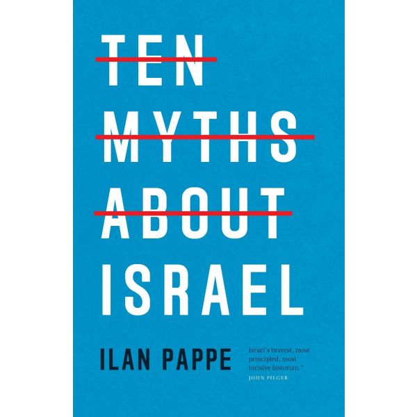 Ten Myths About Israel